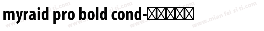 myraid pro bold cond字体转换